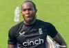 भारत के खिलाफ दूसरे टेस्ट में खेल सकते हैं आर्चर jofra archer return